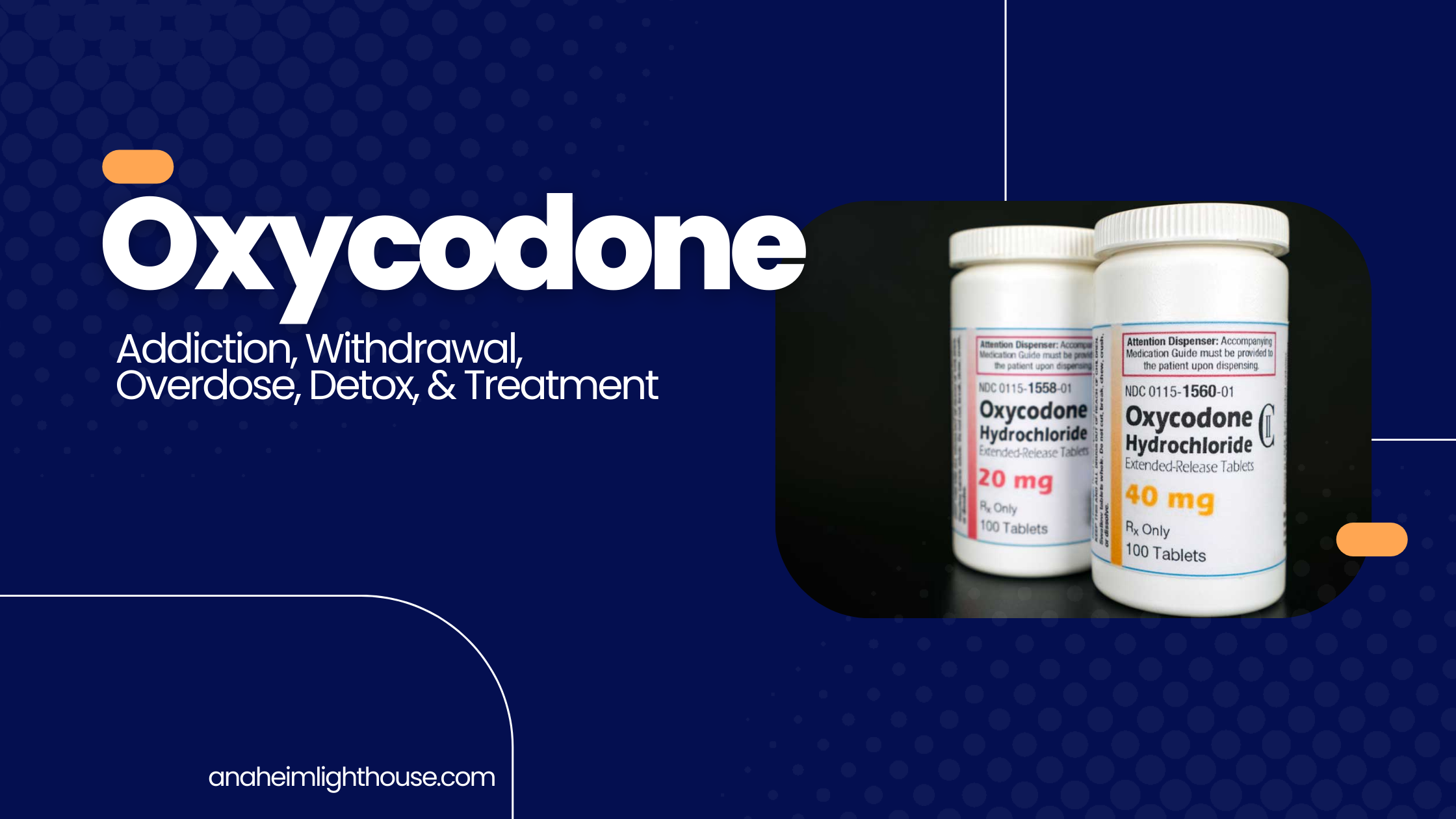 Oxycodone Side Effects Addiction Withdrawal And Overdose Anaheim Lighthouse